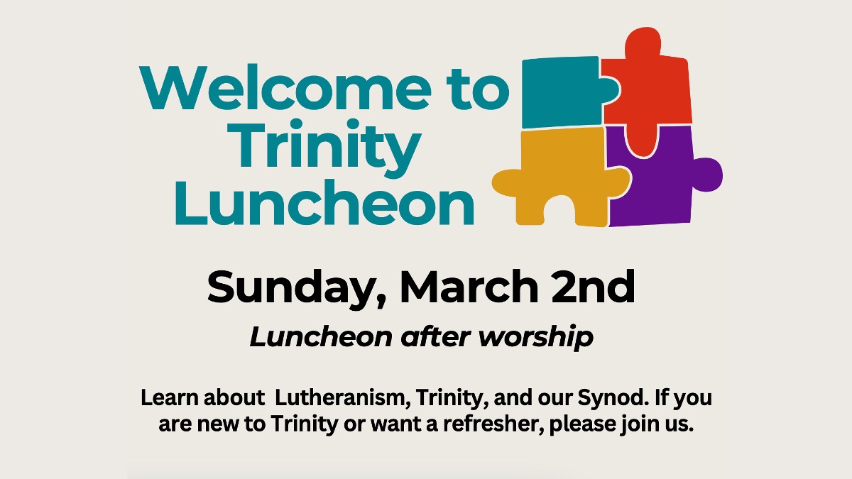 Welcome to Trinity Luncheon