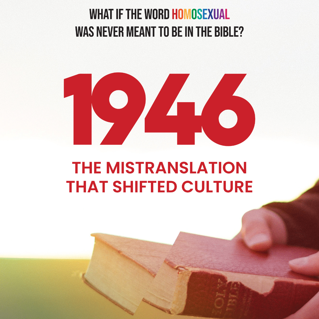 Graphic for the movie 1946: The Mistranslation that Shifted Culture discussing the inclusion of 'homosexuality' into the bible.